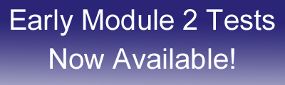 Early Module 2 Tests Now Available